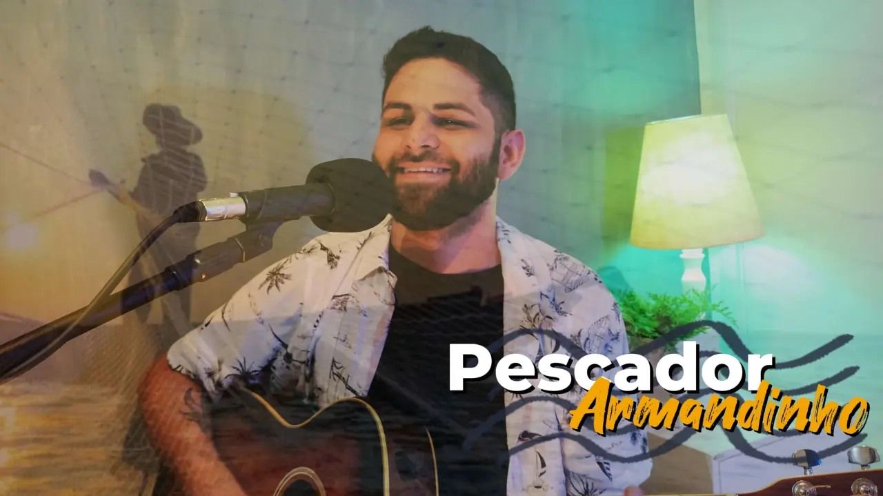 Miniatura do video Pescador - Armandinho